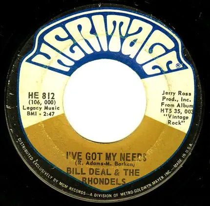 Bill Deal & The Rondells - I've Been Hurt / I've Got My Needs