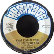 Bill Deal & The Rondells - What Kind Of Fool Do You Think I Am