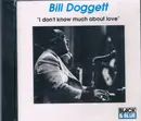 CD - Bill Doggett - I Don't Know Much About Love