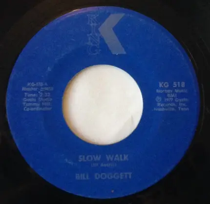 Bill Doggett - Slow Walk/Hold It