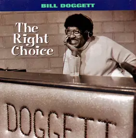 Bill Doggett - The Right Choice