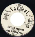 7inch Vinyl Single - Bill & Doree Post - Sixteen Reasons / Valley High - Promo copy