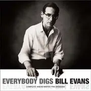 CD - Bill Evans - Everybody Digs Bill Evans (Complete 1958/59 Winter Trio Sessions)