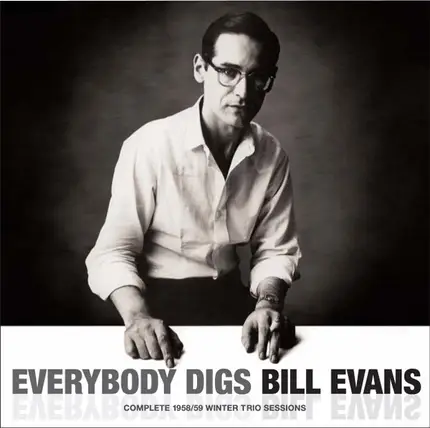 Bill Evans - Everybody Digs Bill Evans (Complete 1958/59 Winter Trio Sessions)