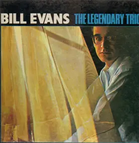Bill Evans - The Legendary Trio
