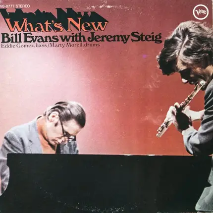 Bill Evans With Jeremy Steig - What's New
