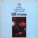LP - Bill Evans - Further Conversations With Myself - Deep groove.