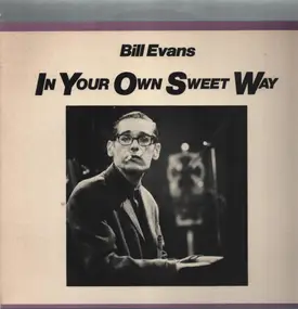 Bill Evans - In Your Own Sweet Way