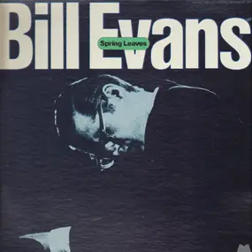 Bill Evans - Spring Leaves