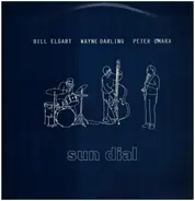 Bill Elgart , Wayne Darling , Peter O'Mara - Sun Dial