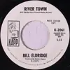 7inch Vinyl Single - Bill Eldridge - River Town / Birmingham