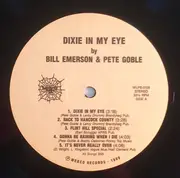 LP - Bill Emerson & Pete Goble - Dixie In My Eye