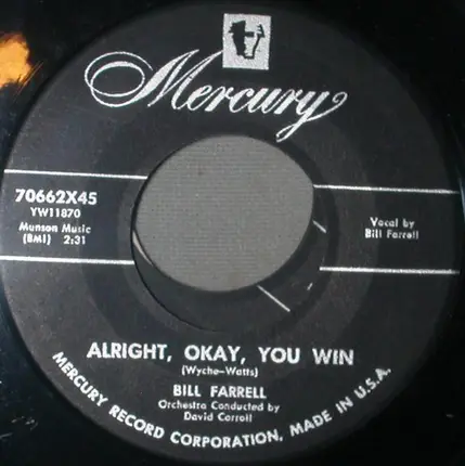 Bill Farrell - Alright, Okay, You Win