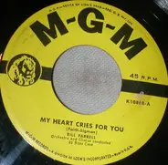 Bill Farrell - My Heart Cries Out For You