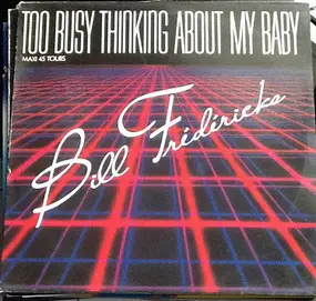 Bill Fredericks - Too Busy Thinking About My Baby