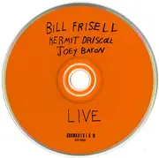 CD - Bill Frisell / Kermit Driscoll / Joey Baron - Live