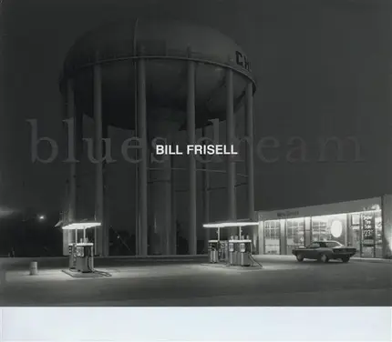 Bill Frisell - Blues Dream