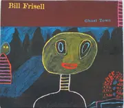 CD - Bill Frisell - Ghost Town