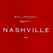 Bill Frisell - Nashville