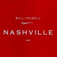 Bill Frisell - Nashville