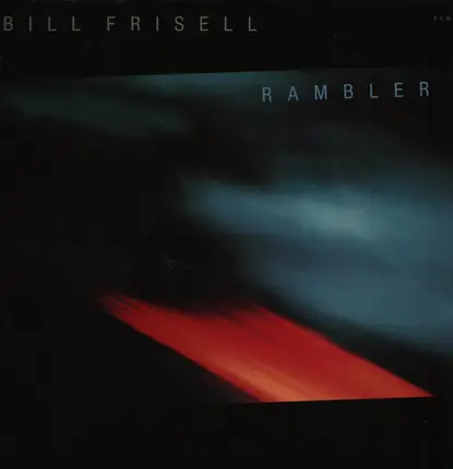 Bill Frisell - Rambler