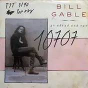 Bill Gable - Go Ahead and Run