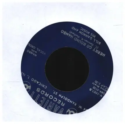 Bill Gannon & His Music - Mamie's Mambo/ Merry Go Round Mambo