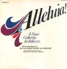 LP - Bill & Gloria Gaither , Ronn Huff - Alleluia! A Praise Gathering for Believers