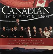 Bill & Gloria Gaither With Their Homecoming Friends - Canadian Homecoming