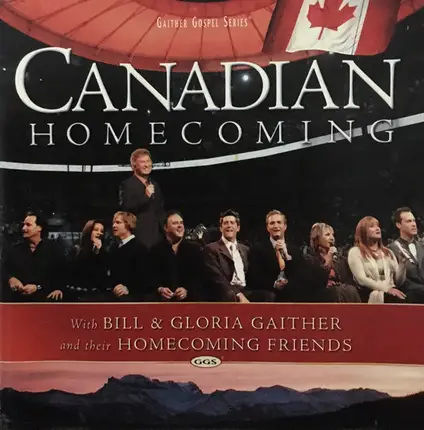 Bill & Gloria Gaither With Their Homecoming Friends - Canadian Homecoming