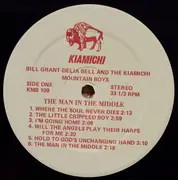 LP - Bill Grant , Delia Bell & The Kiamichi Mountain Boys - The Man In The Middle