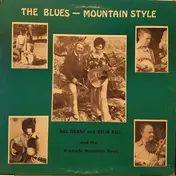 Bill Grant - The Blues - Mountain Style