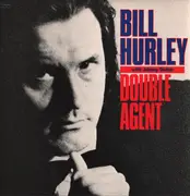 LP - Bill Hurley With Johnny Guitar - Double Agent
