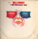 LP - Bill Hurst - I See Through You