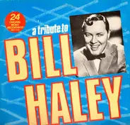 Bill Haley - A Tribute To Bill Haley