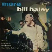 Bill Haley And His Comets - More Bill Haley