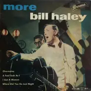 Bill Haley And His Comets - More Bill Haley
