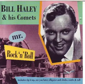 Bill Haley - Mr. Rock 'N' Roll