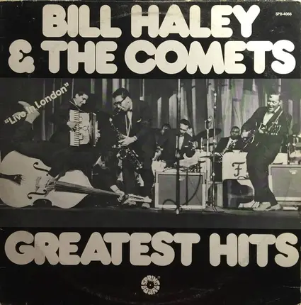 Bill Haley And His Comets - Greatest Hits (Live In London)