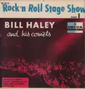7inch Vinyl Single - Bill Haley And His Comets - Rock 'N' Roll Stage Show (Part 1)