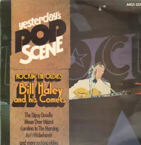 Bill Haley - Rockin' The 'Oldies'!