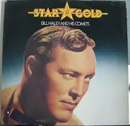 Bill Haley And His Comets - Star Gold