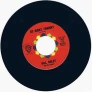 Bill Haley And His Comets - So Right Tonight