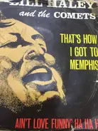 Bill Haley And His Comets - That's How I Got To Memphis