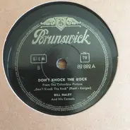 Bill Haley And His Comets - Don't Knock The Rock / Choo Choo Ch'Boogie