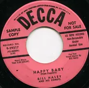Bill Haley And His Comets - Happy Baby / Dim, Dim The Lights (I Want Some Atmosphere)