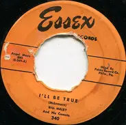 Bill Haley And His Comets - I'll Be True / Ten Little Indians