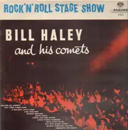 Bill Haley And His Comets - Rock 'N Roll Stage Show