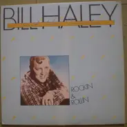 Bill Haley And His Comets - Rockin & Rollin