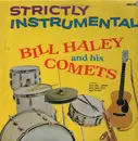 LP - Bill Haley And His Comets - Strictly Instrumental